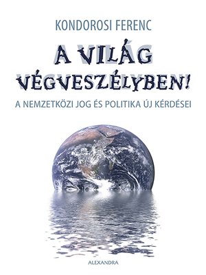 cover image of A világ végveszélyben!